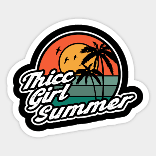 Thicc Girl Summer 1 Sticker